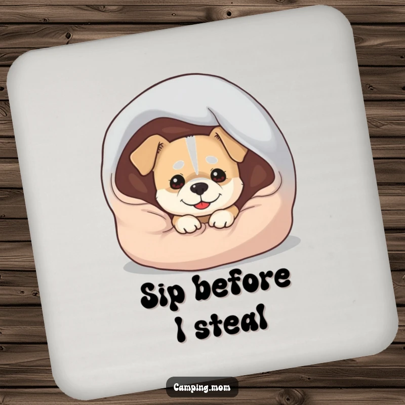 Funny Dog Coaster: A coaster featuring a dog with a mischievous grin peeking out from under a sleeping bag.