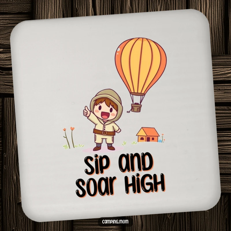Funny drink coaster depicting a whimsical camping character excitedly pointing at a colorful hot air balloon in the sky.