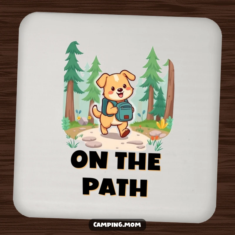 Funny dog with a backpack walking a forest trail, featured on protective drink coasters for home or office.