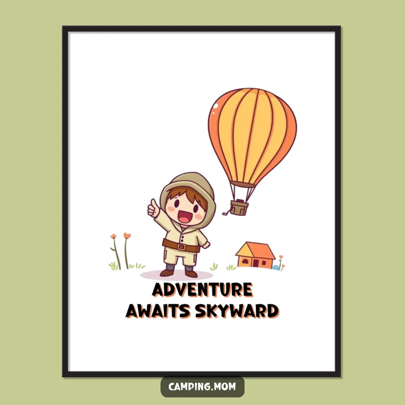 Funny Hot Air Balloon Camping Poster: Whimsical Character Points Up, A Striking Funny Gift.