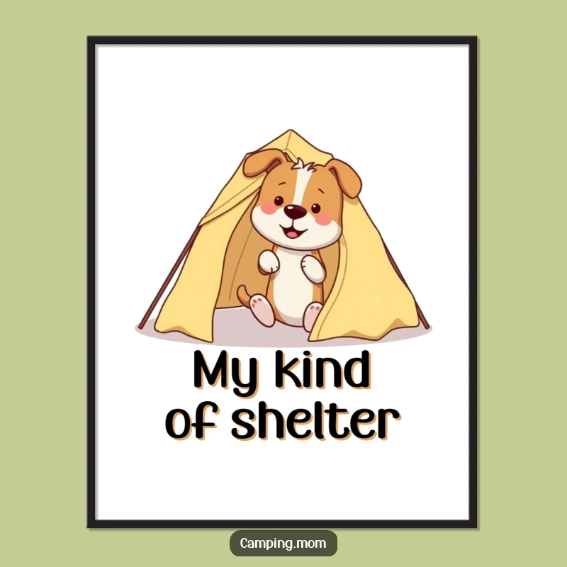 Funny Dog Tent Poster - Hilarious Camping Art Print, Perfect Gift for Outdoorsy