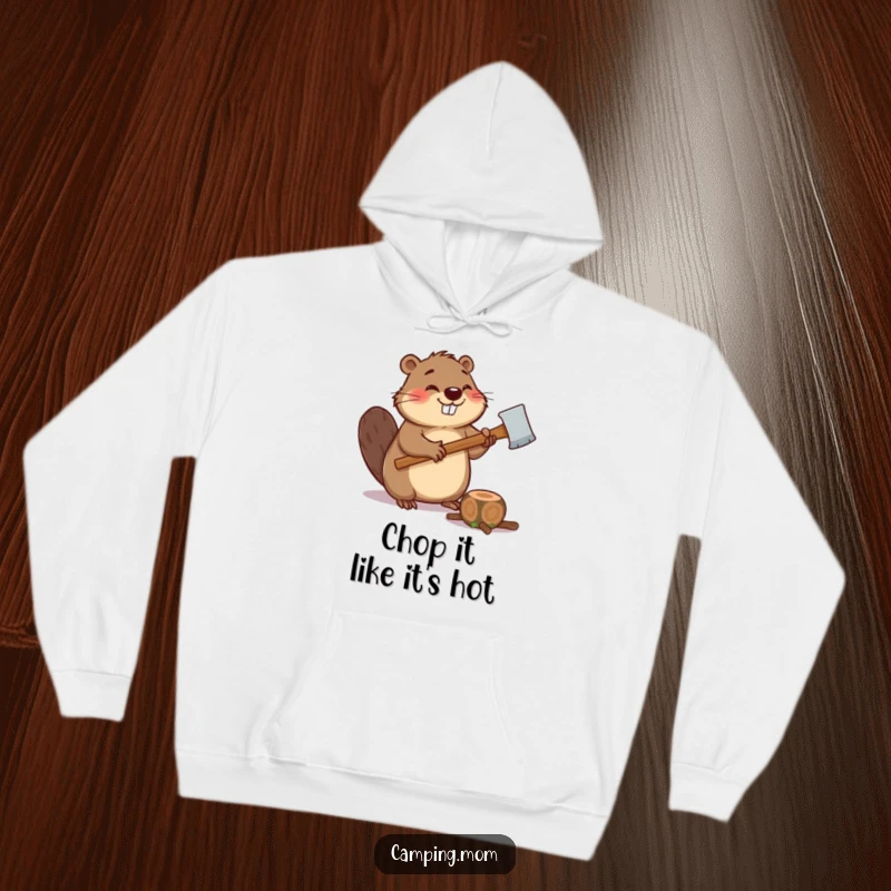 Funny hoodie featuring a giggling beaver holding an axe, ready to chop a log, offering warmth and humor.