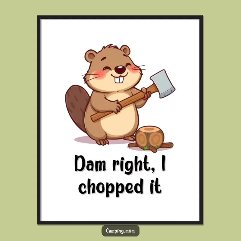 Free Printable Wall Art: Giggling Beaver with Axe - Funny Woodland Downloadable