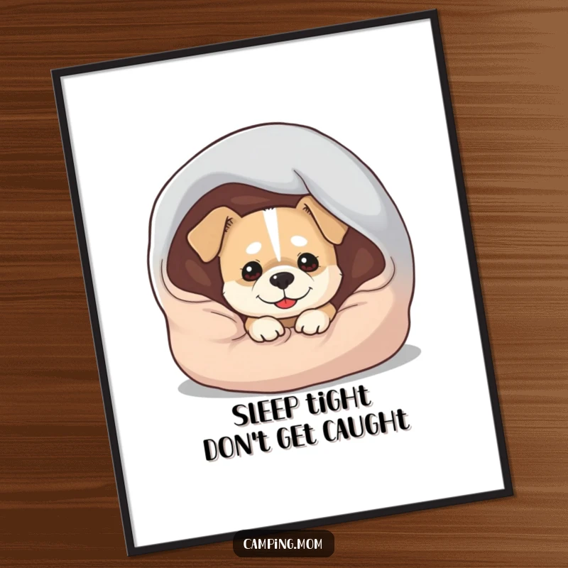 Funny free printable wall art capturing a dog peeking from under a sleeping bag with a wide, mischievous grin.