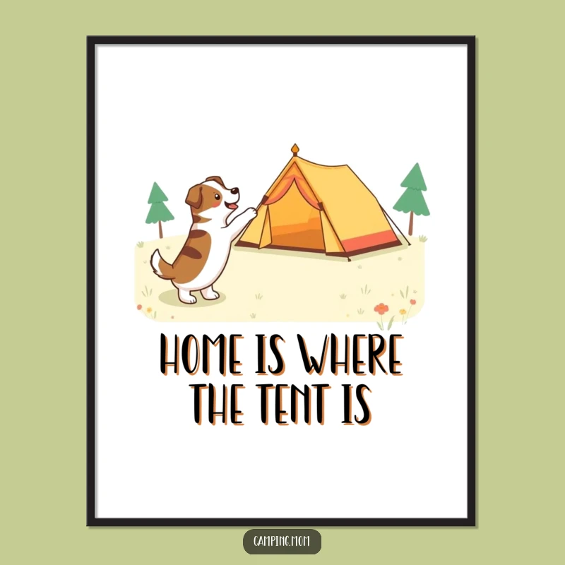 Funny Free Printable Wall Art: Dog Excitedly Points at Camping Tent