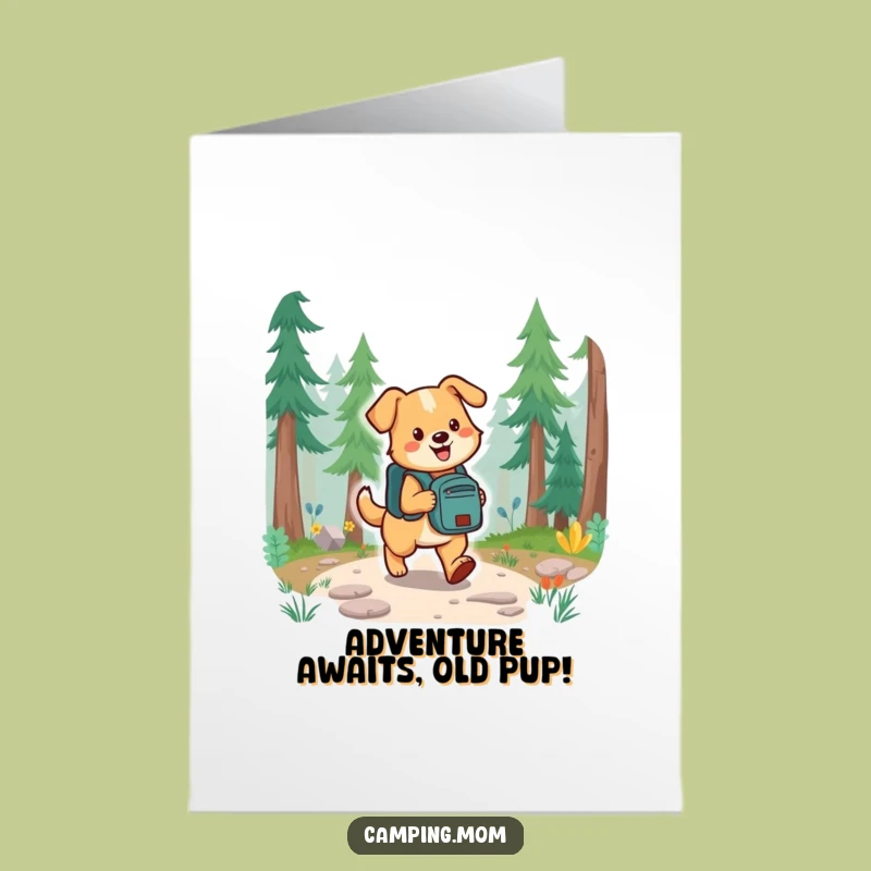 Free Printable Birthday Card: Hilarious Backpack Dog on Trail Adventure