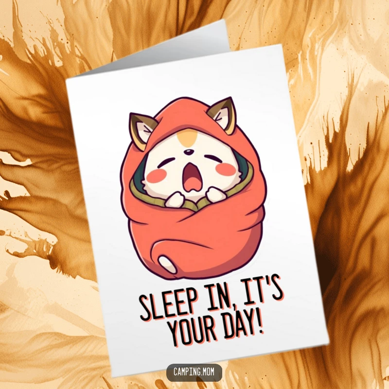 Funny Free Printable Birthday Card featuring a camping animal yawning widely while cozy in a sleeping bag, wishing a restful celebration.