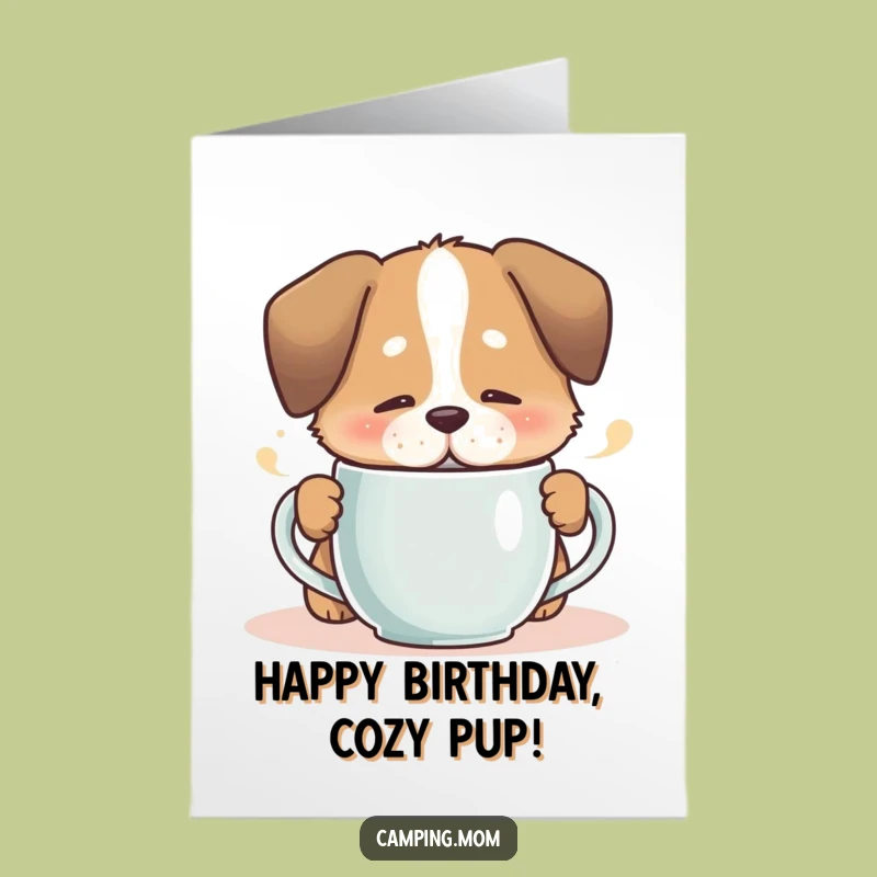 Free Printable Birthday Card: Cozy Dog Sips Hot Mug, Happy Birthday!