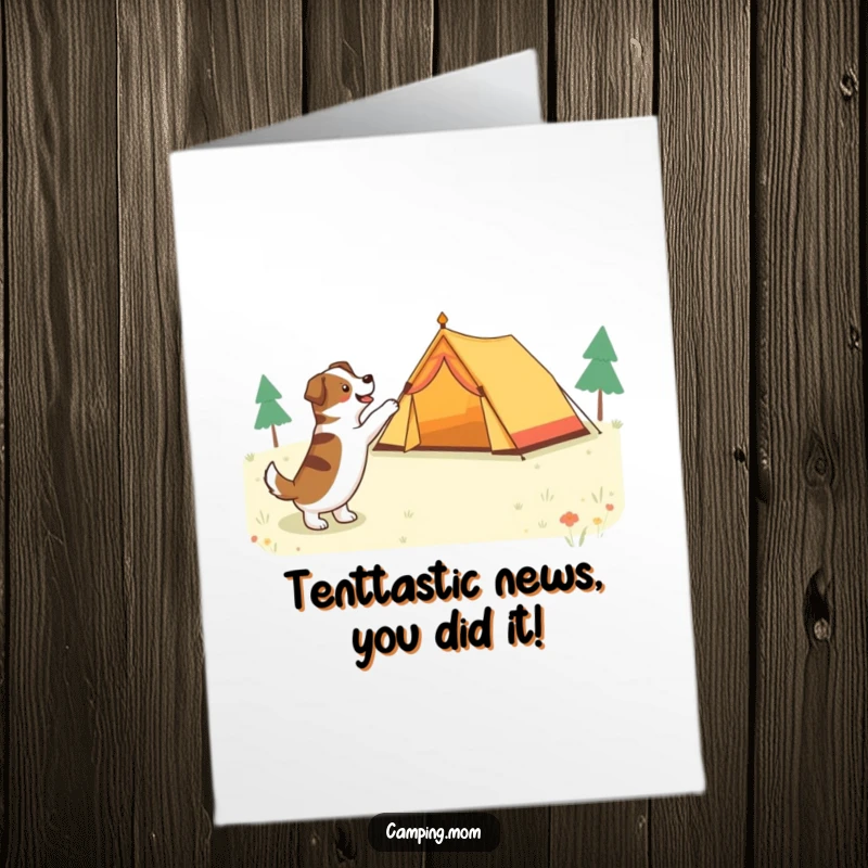 Funny Free Printable Congratulations Card: Dog points excitedly at a pitched tent signifying success.
