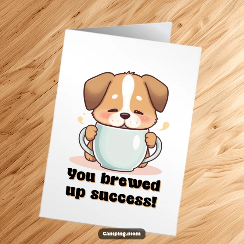 Funny Free Printable Congratulations Card: Dog sips a steaming mug, sighing contentedly.
