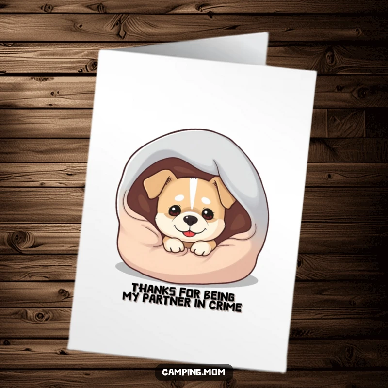 Funny free printable thank you card with a dog peeking out from a sleeping bag, wearing a cheeky grin.