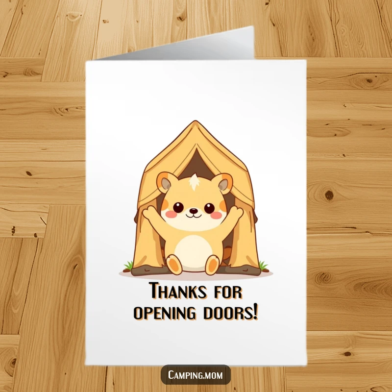 Funny free printable thank you card: camping animal happily waving a tent flap open, a welcoming gesture of thanks.