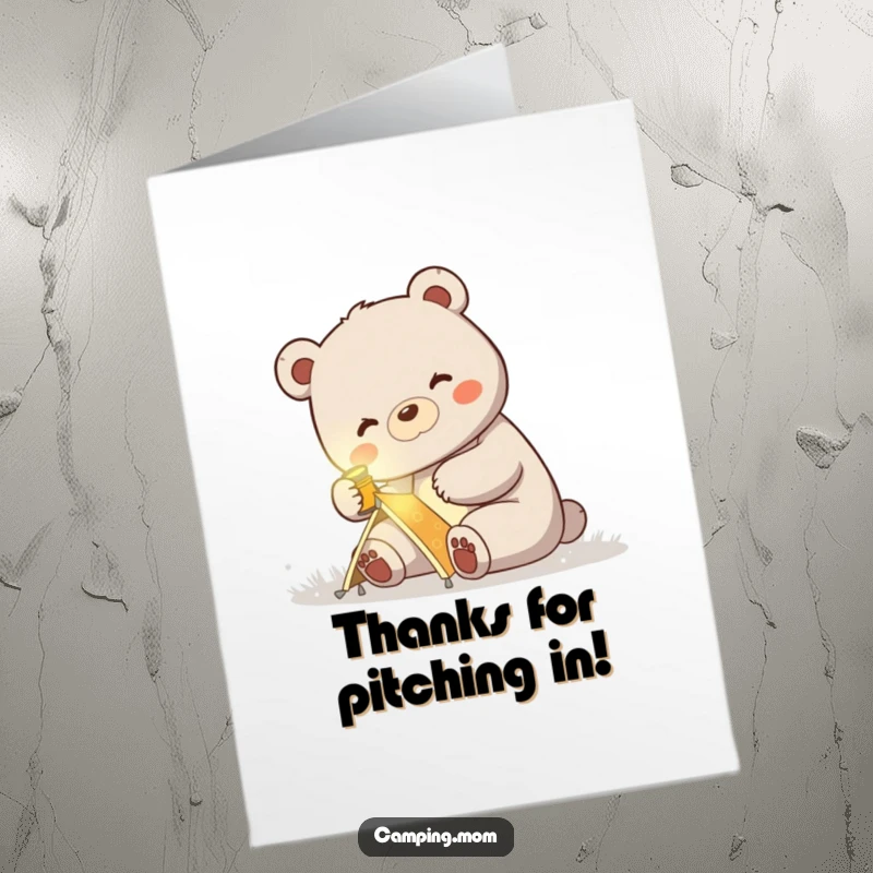 Funny Free Printable Thank You Card: Grateful mama bear wearing a headlamp happily sets up a small tent, thanking you.