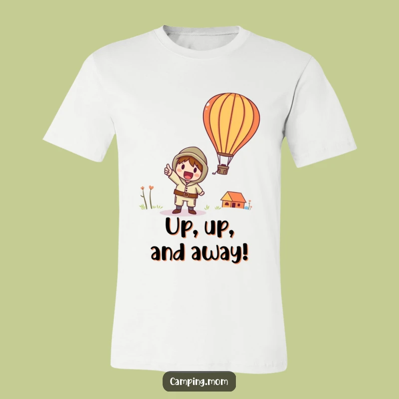 Funny Adventure Camping T-Shirt: Whimsical Character Sees Balloon, The Perfect Funny Gift.