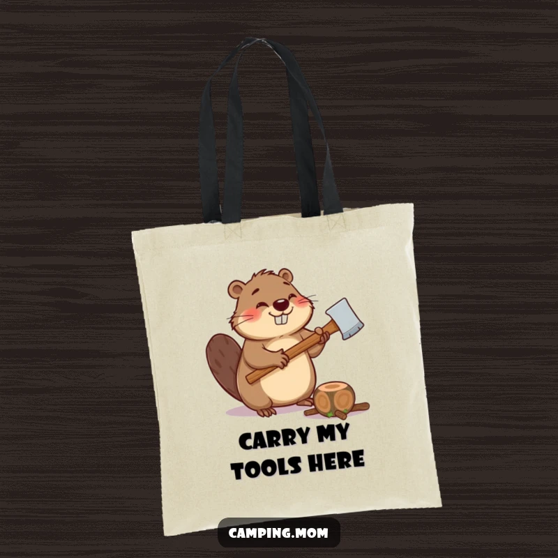 Funny tote bag with a giggling beaver holding an axe, ready to chop a small log, perfect for carrying essentials humorously.